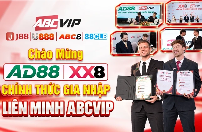 Lễ Ký Kết Hợp Đồng Gia Nhập Liên Minh ABCVIP - AD88 & XX8